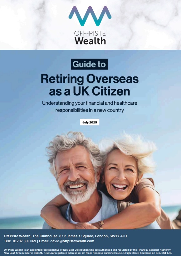 Guide to Retiring Overseas as a UK Citizen - Off-Piste Wealth